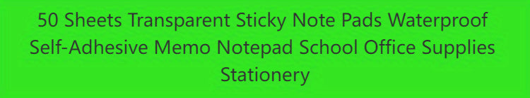 50 Sheets Transparent Sticky Note Pads